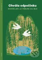 Chvála odpočinku - Maximilien Le Fébure du Bus - kniha z kategorie Křesťanství