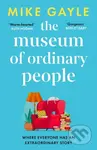The Museum of Ordinary People (The uplifting new novel from the bestselling author of Half a World Away) - kniha z kategorie Společenská beletrie