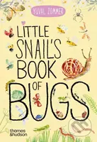 Little Snail's Book of Bugs - Yuval Zommer - kniha z kategorie Naučné knihy