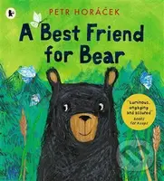 A Best Friend for Bear - Petr Horáček - kniha z kategorie Pro děti
