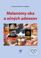 Melanómy oka a očných adnexov - Alena Furdová a kolektív - kniha z kategorie Oftalmologie a otolaryngologie