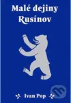 Malé dejiny Rusínov - Ivan Pop - kniha z kategorie Historie
