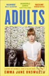 Adults - Emma Jane Unsworth - kniha z kategorie Beletrie
