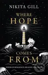 Where Hope Comes From (Healing poetry for the heart, mind and soul)