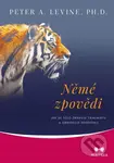 Němé zpovědi (Jak se tělo zbavuje traumatu a obnovuje harmonii) - kniha z kategorie Spiritualita