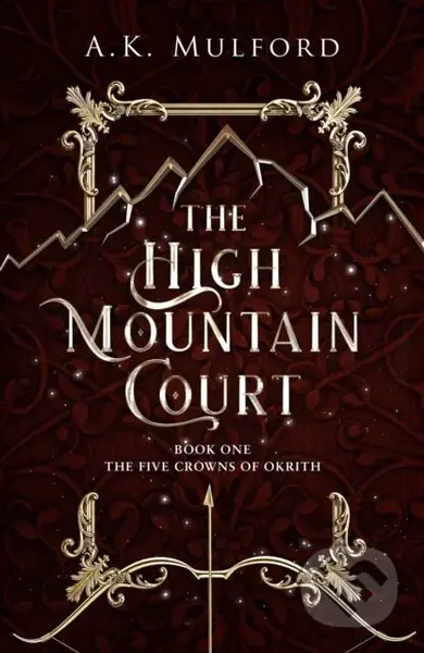 The High Mountain Court - A.K. Mulford