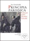 Principia Parodica totiž Posbírané papíry převážně o divadle - kniha z kategorie Umění, design a architektura