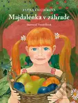 Majdalenka v záhrade (+ CD) - Alena Chudíková - kniha z kategorie Pro děti