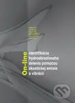 On-line identifikácia hydroabrazívneho delenia pomocou akustickej emisie a vibrácií - kniha z kategorie Strojírenství