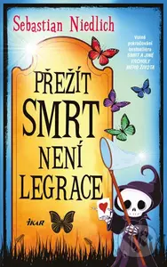 Přežít Smrt není legrace - Sebastian Niedlich - kniha z kategorie Beletrie