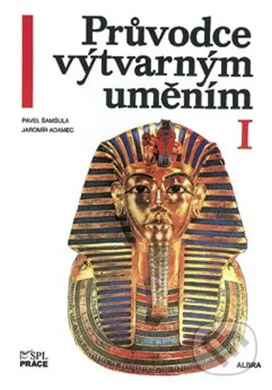 Průvodce výtvarným uměním 1 - Pavel Šamšula - kniha z kategorie Dějiny umění