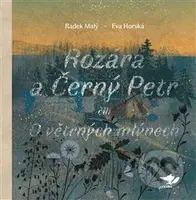 Rozára a Černý Petr - Eva Horská, Radek Malý - kniha z kategorie Pohádky