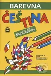 Barevná čeština pro třeťáky - Simona Pišlová, Jana Pavlová
