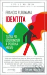 Identita (Túžba po dôstojnosti a politika hnevu) - Francis Fukuyama - kniha z kategorie Politologie a politika
