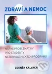 Zdraví a nemoc (Nárys problematiky pro studenty nezdravotnických programů) - kniha z kategorie Pečovatelství a ošetřovatelství