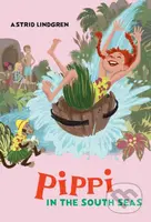 Pippi In The South Seas - Astrid Lindgren, Ingrid Vang Nyman (ilustrácie) - kniha z kategorie Beletrie pro děti