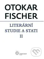 Literární studie a stati II - Otokar Fischer - kniha z kategorie Vysoké školy