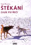 Štěkání - Zvuk psí řeči - Turid Rugaas - kniha z kategorie Chov zvířat