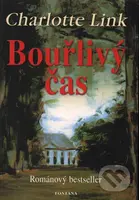 Bouřlivý čas - Charlotte Link - kniha z kategorie Beletrie