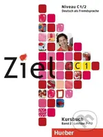 Ziel C1 Band 02. Kursbuch und Arbeitsbuch mit Lerner-CD-ROM - kniha z kategorie Jazykové učebnice a slovníky