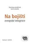 Na bojišti evropské integrace - Kamil Janáček, Stanislava Janáčková - kniha z kategorie Historie