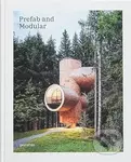 Prefab and Modular (Prefabricated Houses and Modular Architecture) - kniha z kategorie Architektura