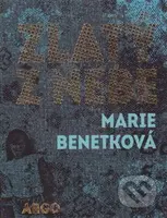 Zlatý z nebe - Marie Benetková - kniha z kategorie Společenská beletrie