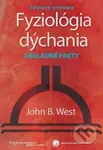 Fyziológia dýchania (Základné fakty) - John B. West - kniha z kategorie Medicína
