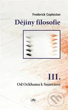 Dějiny filosofie III. (Od Augustina ke Scotovi) - Frederick Copleston - kniha z kategorie Filozofie