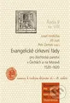 Evangelické církevní řády pro šlechtická panství v Čechách a na Moravě 15201620 - kniha z kategorie Historie