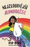 Nejzlobivější jednorožec - Pip Bird, David O'Connell (ilustrácie) - kniha z kategorie Beletrie pro děti