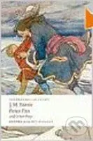 Peter Pan and Other Plays (The Admirable Crichton; Peter Pan; When Wendy Grew Up; What Every Woman Knows; Mary Rose) - kniha z kategorie Pohádky