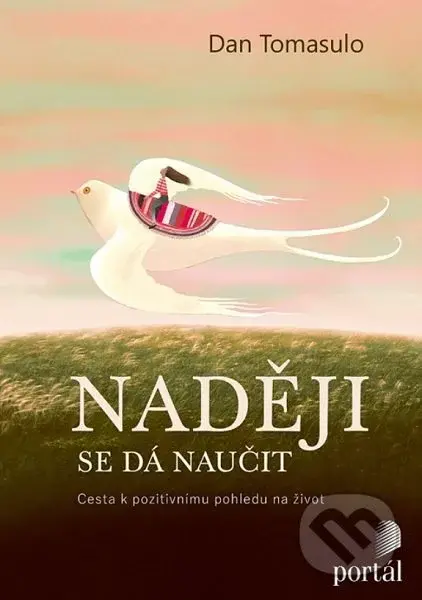 Naději se dá naučit (Cesta k pozitivnímu pohledu na život) - kniha z kategorie Seberozvoj