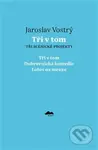 Tři v tom (Tři scénické projekty) - Jaroslav Vostrý - kniha z kategorie Drama a divadelní hry