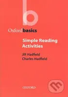 Oxford Basics - Simple Reading Activities - Jill Hadfield, Charles Hadfield - kniha z kategorie Jazykové učebnice a slovníky