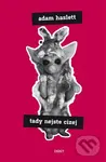 Tady nejste cizej - Adam Haslett
