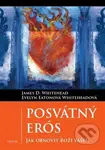 Posvátný Erós (Jak obnovit Boží vášeň) - James Whitehead