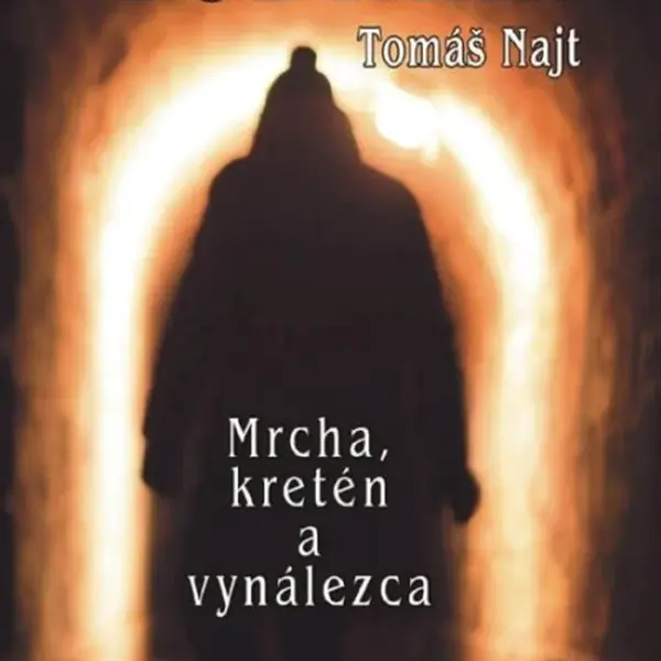 Budinka (Mrcha, kretén a vynálezca) - Tomáš Najt - kniha z kategorie Detektivky, thrillery a horory