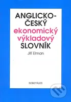 Anglicko-český ekonomický výkladový slovník - Jiří Elman - kniha z kategorie Jazykové učebnice a slovníky