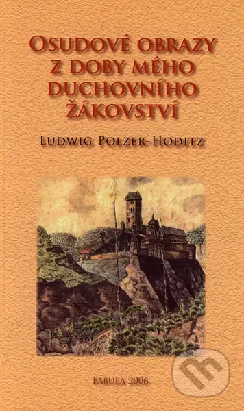 Osudové obrazy z doby mého duchovního žákovství (Třináct scénických obrazů z pozůstalosti) - kniha z kategorie Malířství a sochařství