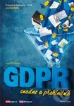 GDPR snadno a přehledně - Lucie Staňková