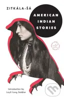 American Indian Stories - Zitkála-Šá - kniha z kategorie Beletrie
