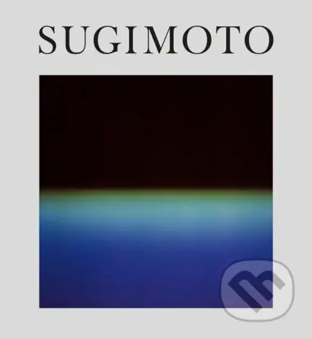 Hiroshi Sugimoto: Time Machine - Hiroshi Sugimoto - kniha z kategorie Fotografie