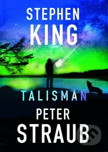 Talisman - Stephen King, Peter Straub - kniha z kategorie Sci-fi, fantasy a komiksy