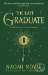The Last Graduate - Naomi Novik