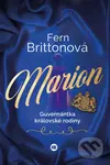 Marion, guvernantka královské rodiny (Neposlouchala své srdce, zasvětila život Koruně) - kniha z kategorie Beletrie