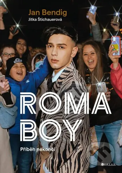 Roma boy (Příběh nekončí) - Jitka Štichauerová, Jan Bendig - kniha z kategorie Hudba