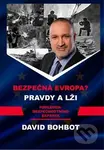Bezpečná Evropa?! (Pravdy a Lži) - David Bohbot - kniha z kategorie Politologie a politika
