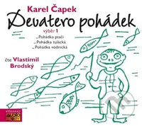 Devatero pohádek - výběr 1 - Karel Čapek - audiokniha z kategorie Pohádky