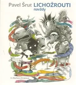 Lichožrouti navždy - Pavel Šrut - audiokniha z kategorie Beletrie pro děti